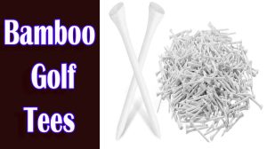 Bamboo Golf Tees 1000 Review