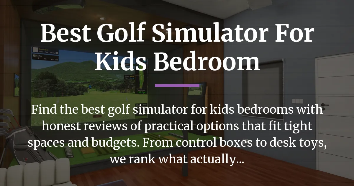 best golf simulator for kids bedroom