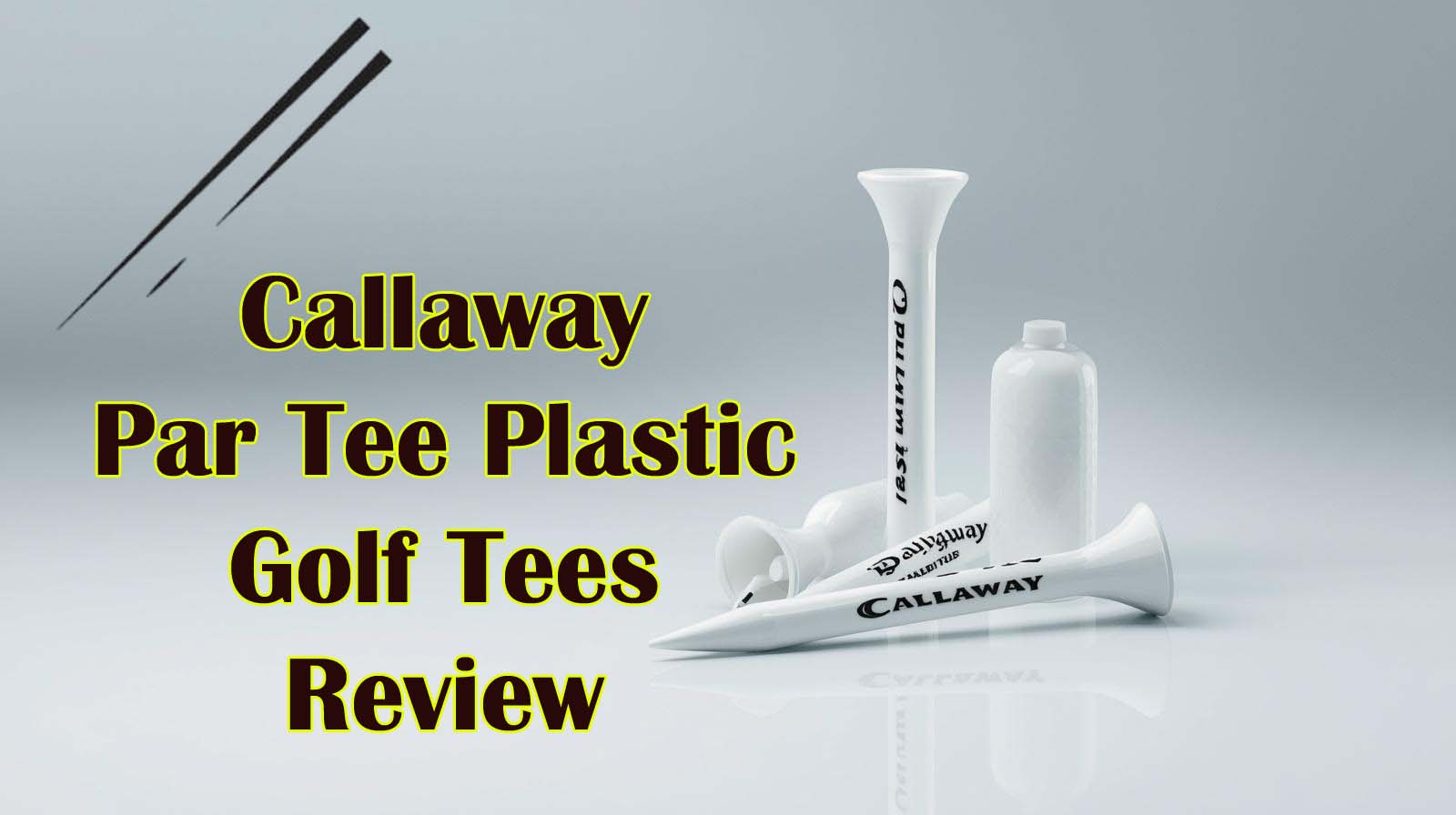 Callaway Par Tee Plastic Golf Tees Review