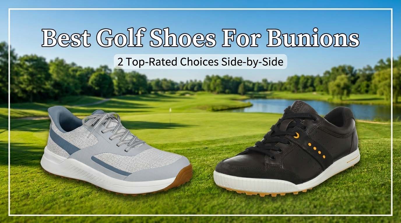 Best Golf Shoes For Bunions