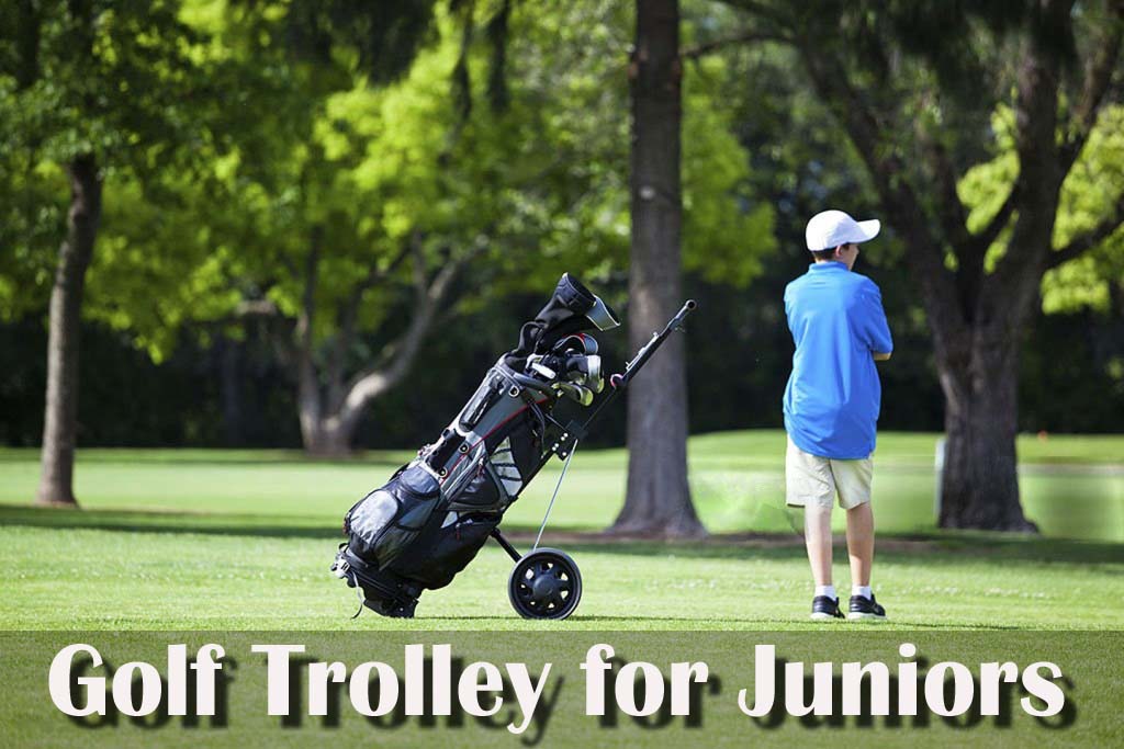 Best Golf Trolley for Juniors