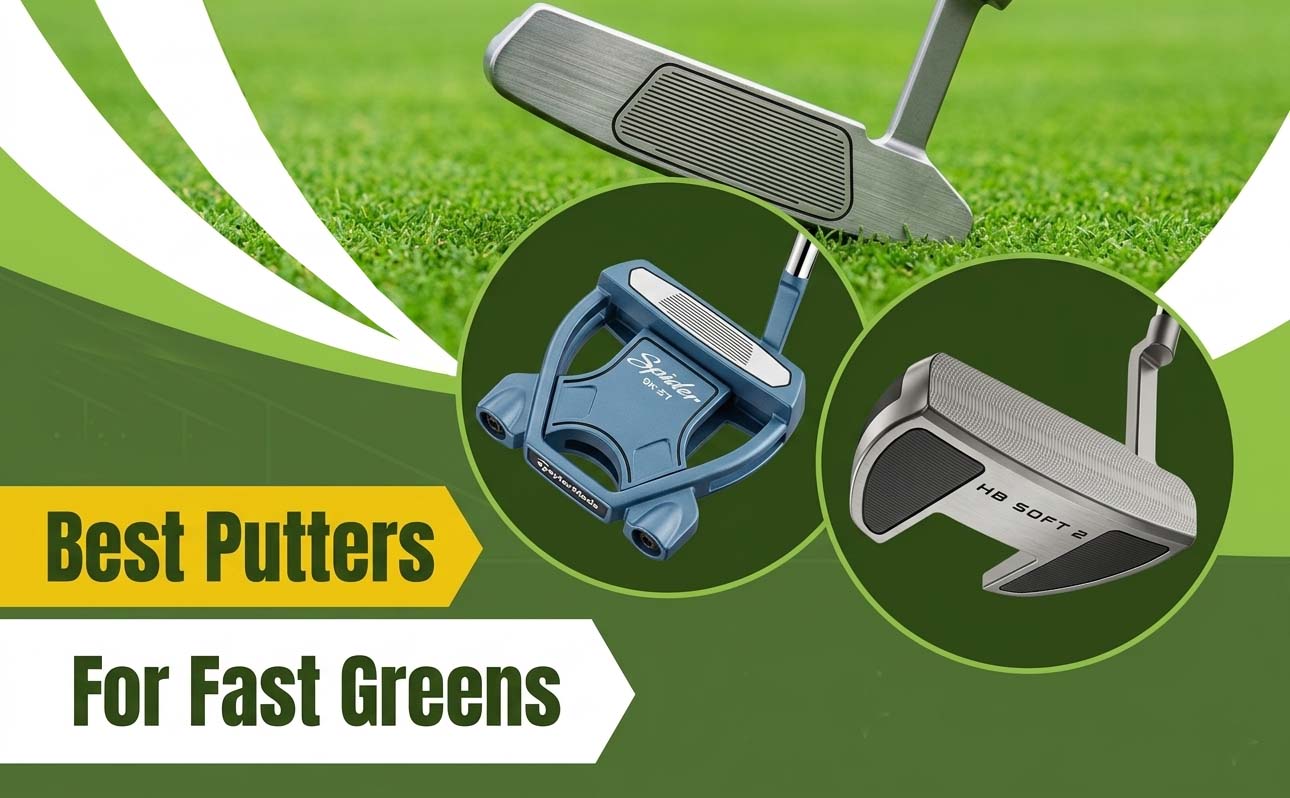 best putters for fast greens