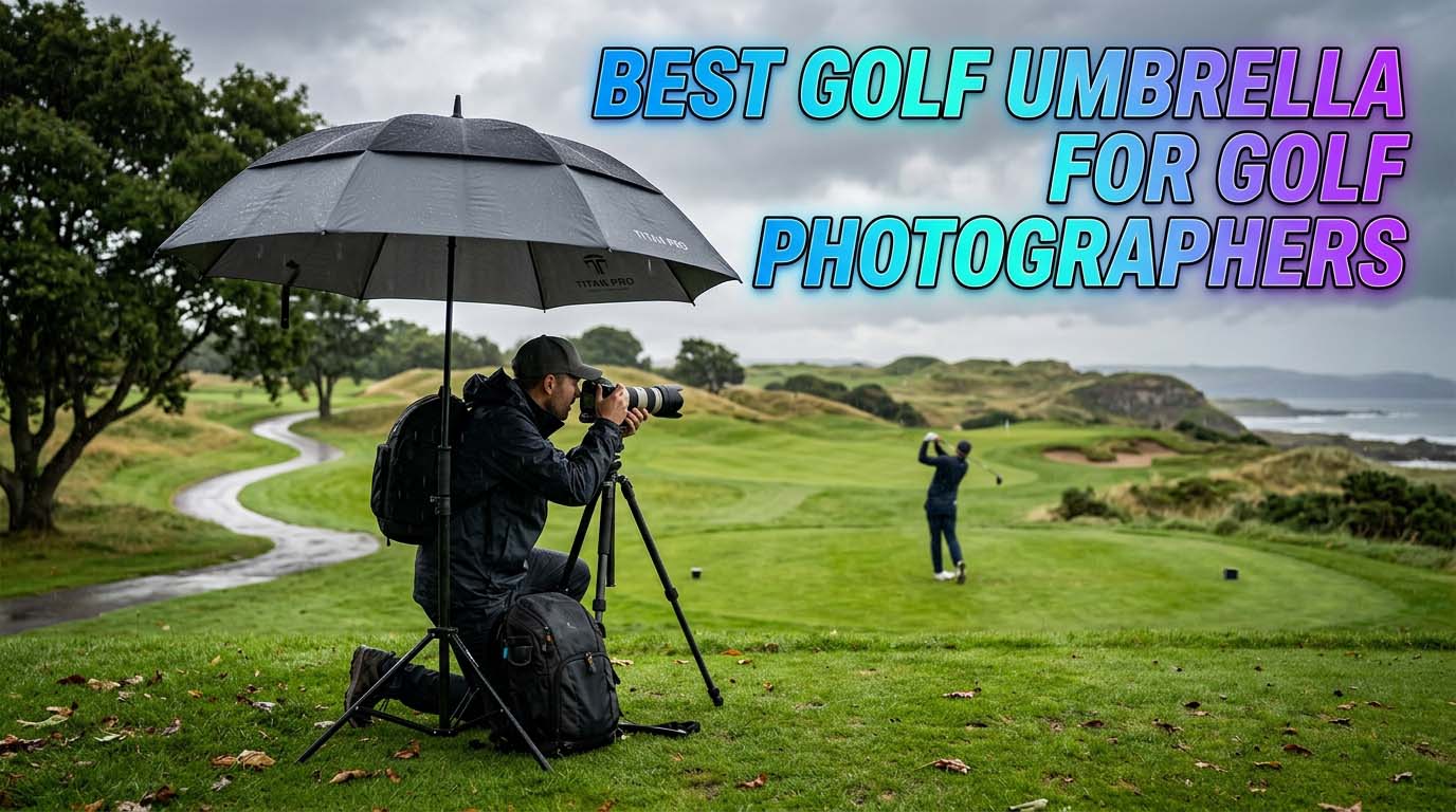 Best Golf Umbrella for Golf Photographers